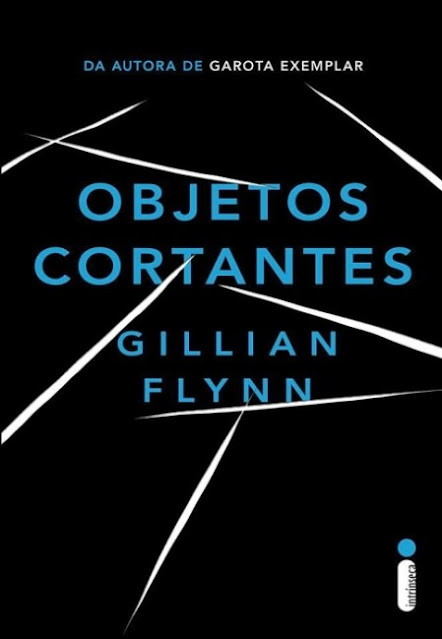 Objetos cortantes | Gillian Flynn Objetos cortantes | Gillian Flynn