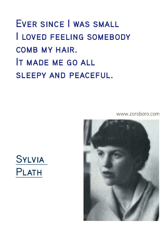 Sylvia Plath Quotes. Sylvia Plath Books, Sylvia Plath Life Quotes, Ecstasy Quotes, Sylvia Plath Happiness Quotes, Depression-Silence Quotes, Sylvia Plath Poems. Sylvia Plath (Author of The Bell Jar)