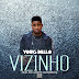 DOWNLOAD MP3 : Young Dello - Vizinho ( Prod BSS)