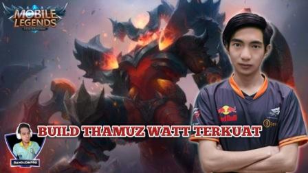 Build Thamuz Watt Terkuat di MPL ID Build Thamuz Watt Terkuat di MPL ID
