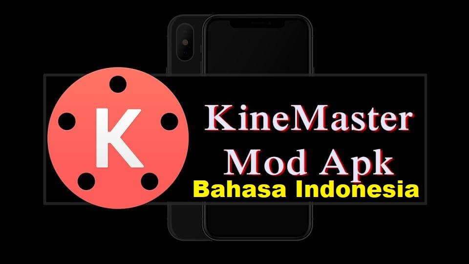 Download Kinemaster Pro Mod Bahasa Indonesia 4 11 16 Full Apk Terbaru 2019 Tomsheru Download Kinemaster Pro Mod Bahasa Indonesia 4 11 16 Full Apk Terbaru 2019 Tomsheru