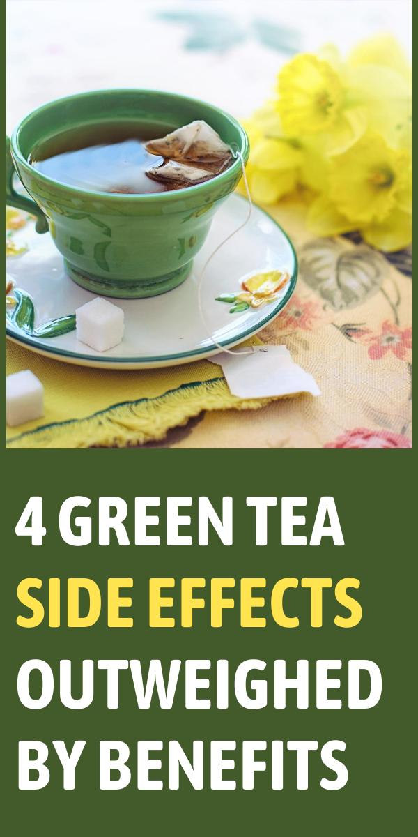 Green Tea Side Effects You Need To know Green Tea Side Effects