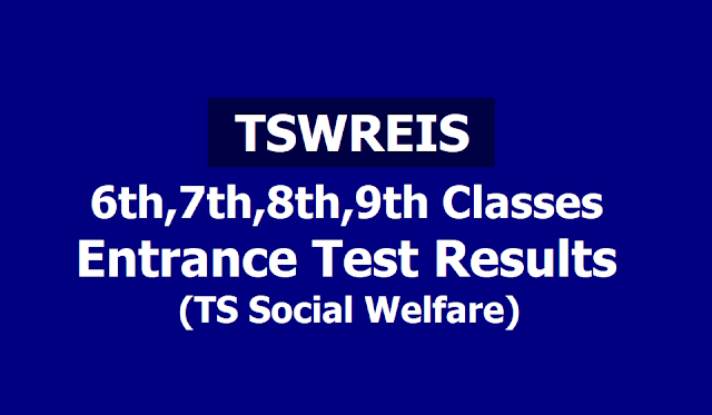 Tswreis 6th,7th,8th,9th classes Entrance test Results 2019 (Ts Social Welfare) Tswreis 6th,7th,8th,9th classes Entrance test Results 2019 (Ts Social Welfare)