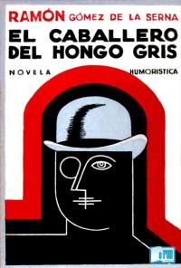 Novela intelectual española, Humor novecentista, Ramonismo