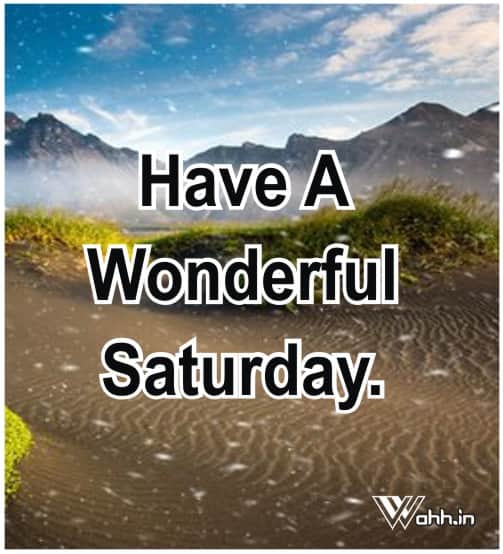 Good Morning Saturday Best 71 Saturday Quotes Wahh Hindi Blog