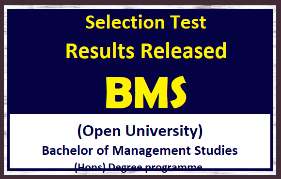 Selection Test Results Released : BMS (Open Univversity)