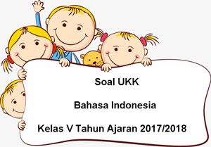 Soal Ukk Bahasa Indo Kls X Ktsp