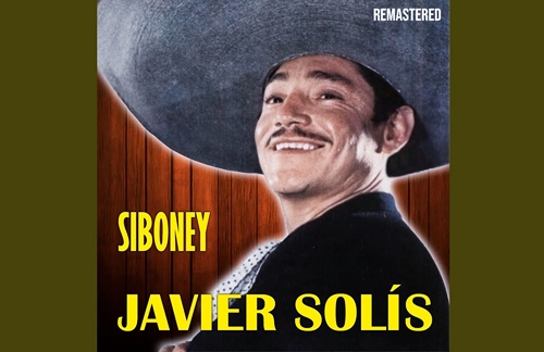 Siboney | Javier Solis Lyrics