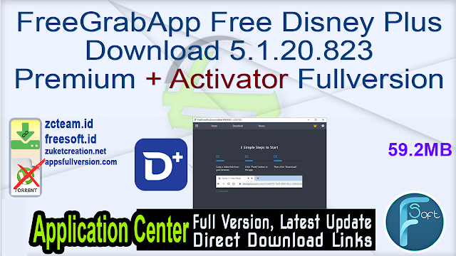 FreeGrabApp Free Disney Plus Download 5.1.20.823 Premium + Activator Fullversion