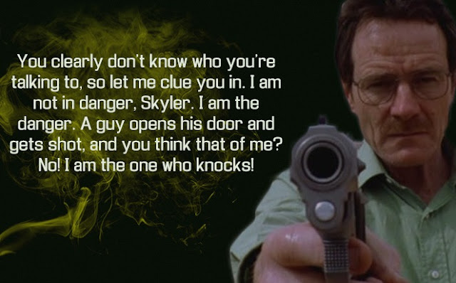 Top Breaking Bad Inspirational quotes