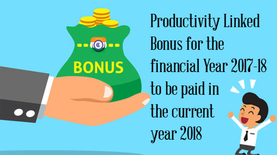 Bonus for 2017-18 to be paid in the current year 2018