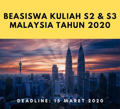 Beasiswa S2 dan S2 Tahun 2020 di Malaysia