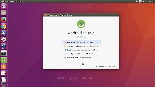Tela inicial do Android Studio executando no Ubuntu 16.04.3 LTS "Xenial Xerus"
