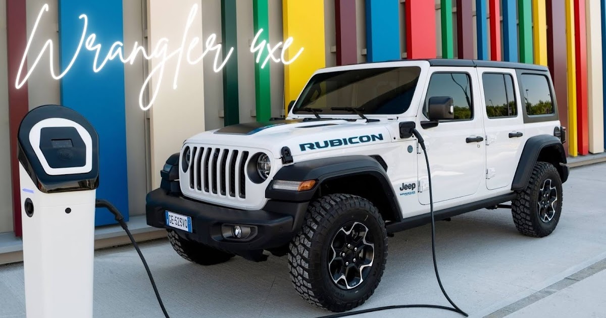 2021 Jeep Wrangler New Plug In Hybrid Promises To Have A Capacity Of 375 Horsepower Mini Auto Cars Blog