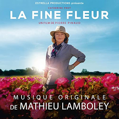 La Fine Fleur Rose Maker Soundtrack Mathieu Lamboley