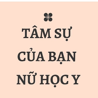 Tâm sự của bạn nữ học y