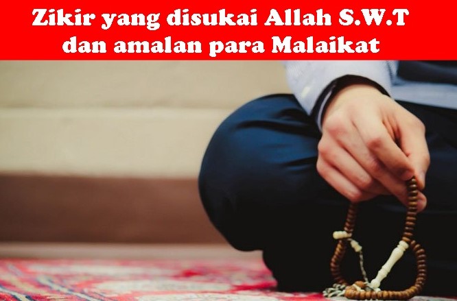 Zikir yang disukai allah