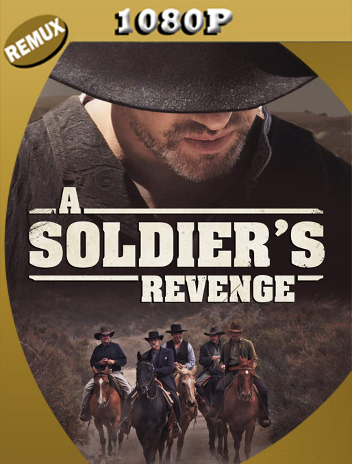 A Soldiers Revenge (El Cazador de Recompensas) (2020) Remux [1080p] Latino [GoogleDrive] Alexander