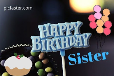 Latest Happy Birthday Sister Images, Pics Free Download 2020 Latest Happy Birthday Sister Images, Pics Free Download 2020