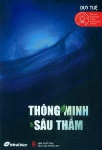 Thông Minh Sâu Thẳm - Duy Tuệ