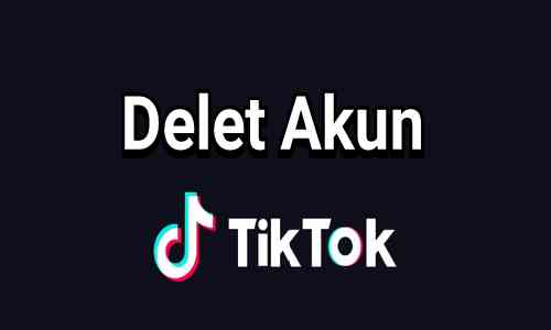 Bagaimana Cara Menghapus Akun TikTok Lite