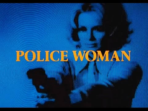 Falando em Série: POLICE WOMAN (1974)