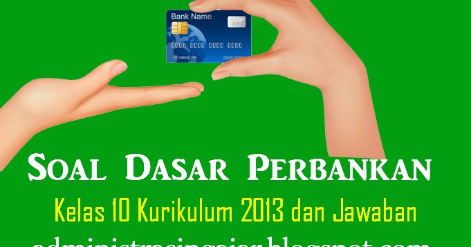 47++ Kunci jawaban perbankan dasar kelas 10 info