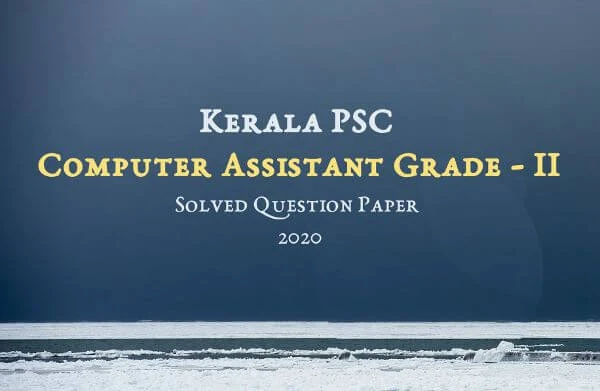 Kerala PSC University Assistant Exam 2019 Solved Question Paper