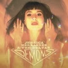 Jessica Hernandez & the Deltas: Demons EP