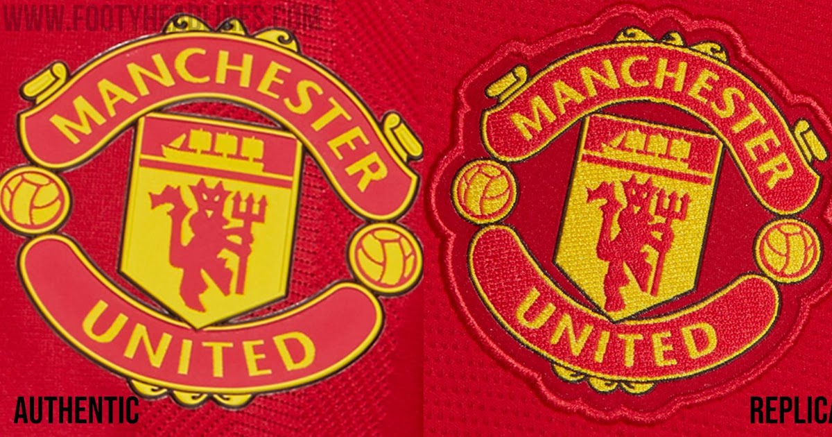Man Utd Difference Between Authentic And Replica Manchester