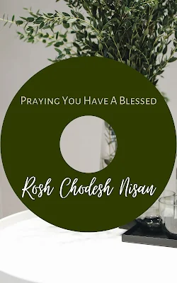 Rosh Chodesh Nisan Greetings - First Jewish Month - Happy New Month - 10 Free Printable Cards