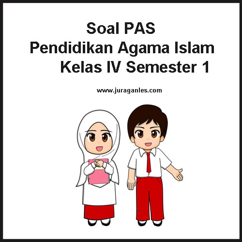 Soal Uas Semester 1 Kls 4 K13