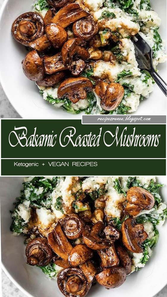Balsamic Roasted Mushrooms Recipes Renee