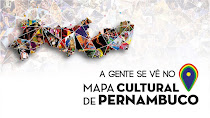 ESTAMOS NO MAPA CULTURAL DE PERNAMBUCO