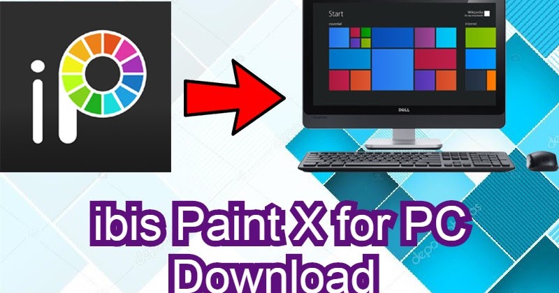 ibis paint x download windows 10 ibis paint x download windows 10