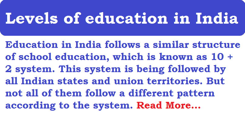 Levels of education system in India