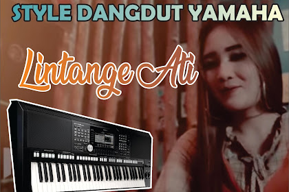Style Dangdut Yamaha Lintange Ati - Nella Kharisma Gratis