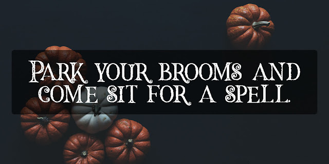 Park your brooms and come sit for a spell