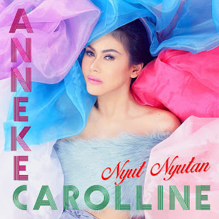 Anneke Carolline - Nyut-Nyutan (2015) Anneke Carolline - Nyut-Nyutan on iTunes