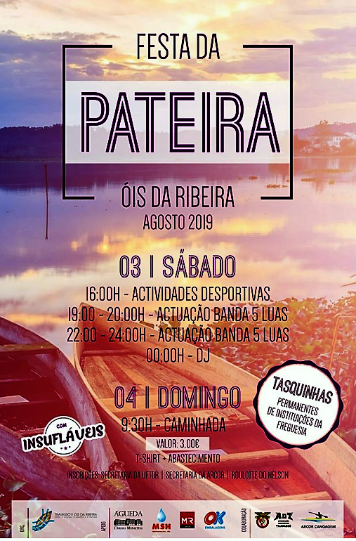 Festa da Pateira de Óis da Ribeira 3 e 4 de Agosto de 2019!