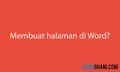 Cara Membuat Nomor Halaman di Microsoft Word Cara Membuat Nomor Halaman di Microsoft Word