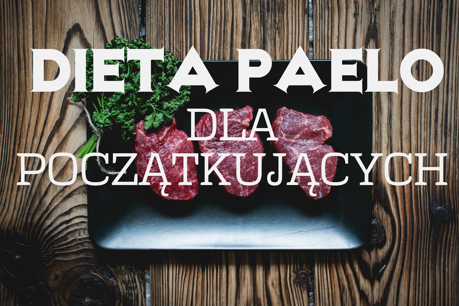 Dieta paleo efekty blog Dieta paleo efekty blog