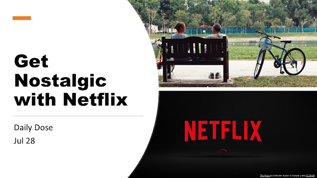 Get Nostalgic with Netflix
