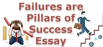 Failures are Pillars of Success Essay