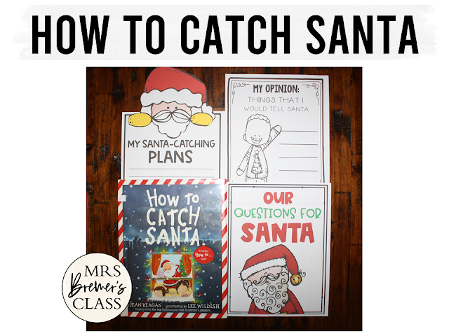 How to Catch Santa book study unit with Common Core aligned companion activities class book and craftivity for Christmas in Kindergarten and First Grade