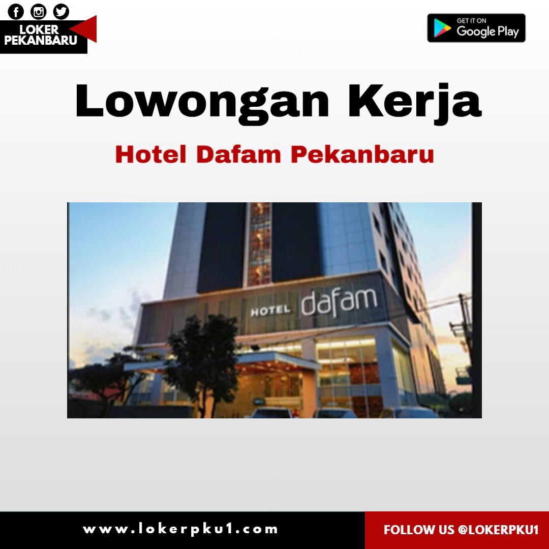 Lowongan kerja Hotel Dafam Pekanbaru Juli 2020 - Loker Pekanbaru