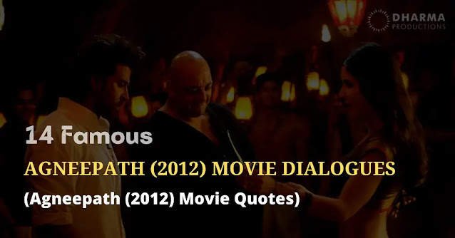 agneepath (2012) movie dialogues, agneepath (2012) movie quotes, agneepath (2012) movie shayari, agneepath (2012) movie status, agneepath (2012) movie captions