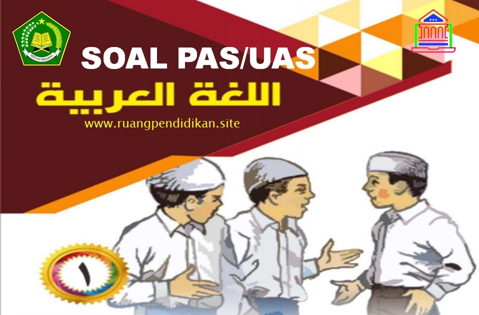 Contoh Soal Pas Bahasa Arab Sesuai Kma 183 Kelas 1 Sd/Mi