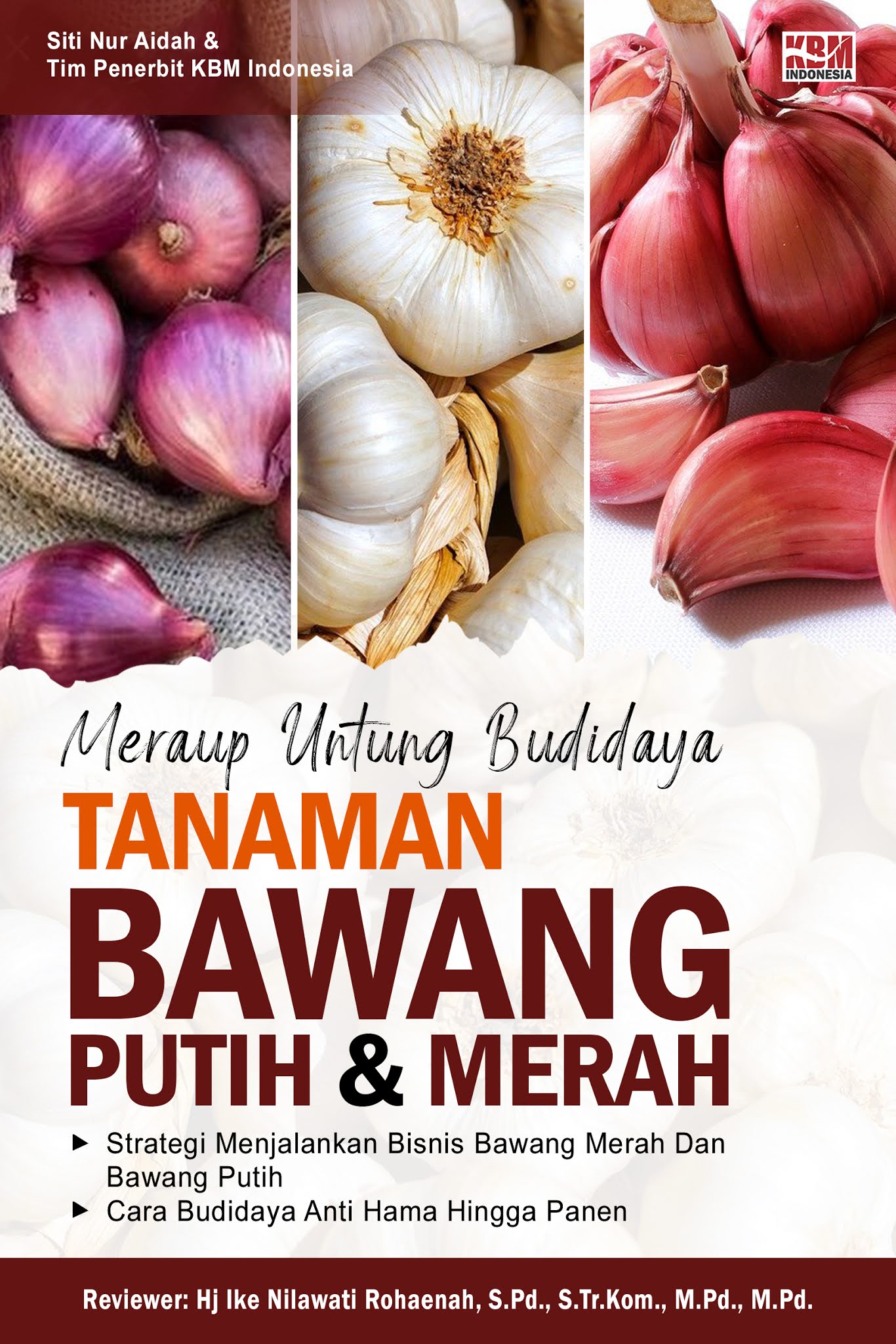 MERAUP UNTUNG BUDIDAYA TANAMAN BAWANG PUTIH DAN BAWANG MERAH