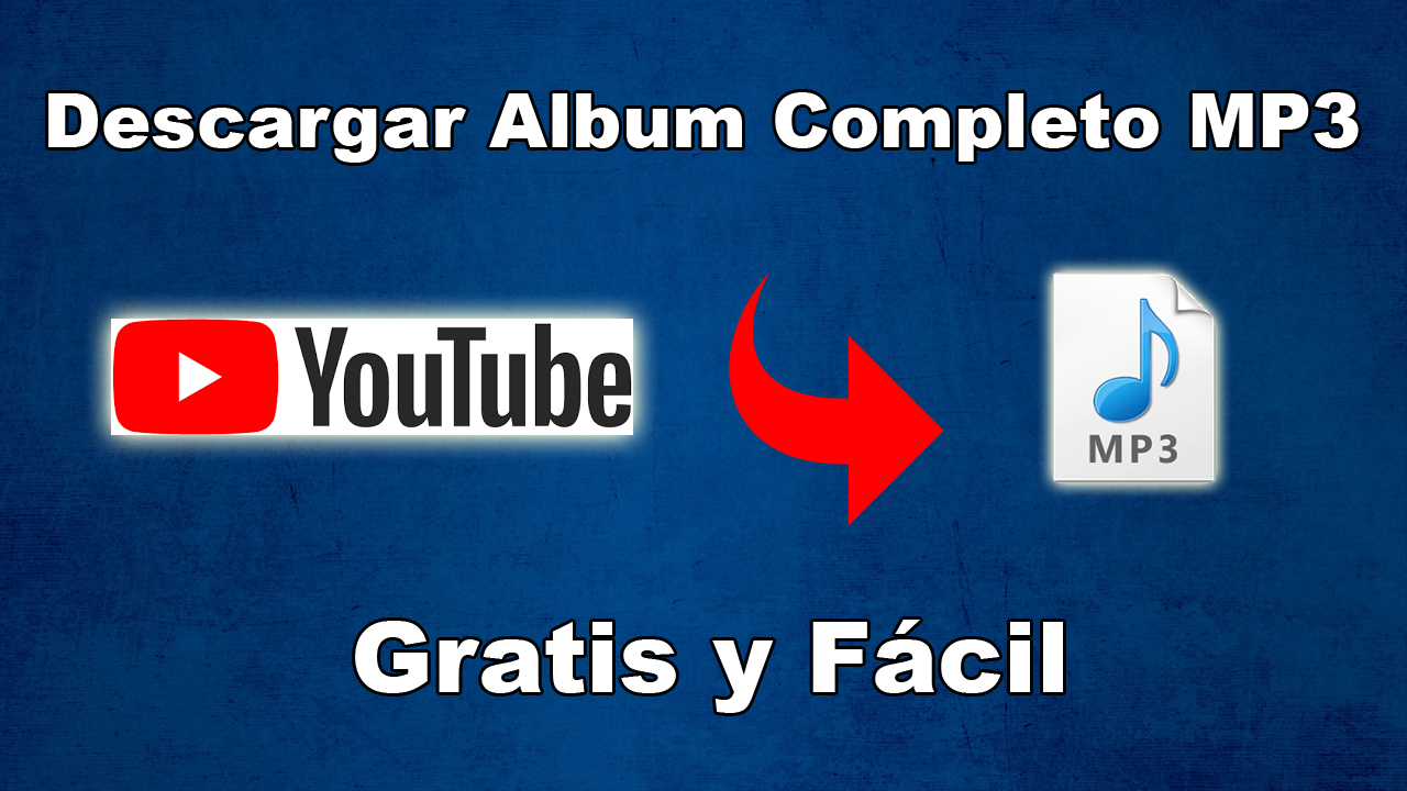 Como descargar albums completos gratis